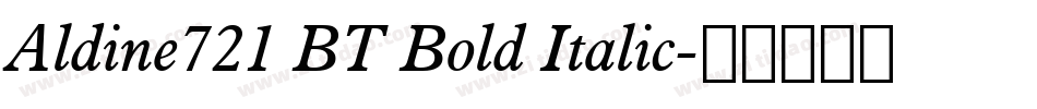 Aldine721 BT Bold Italic字体转换